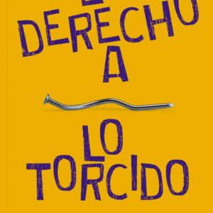 Cover image for El derecho a lo torcido