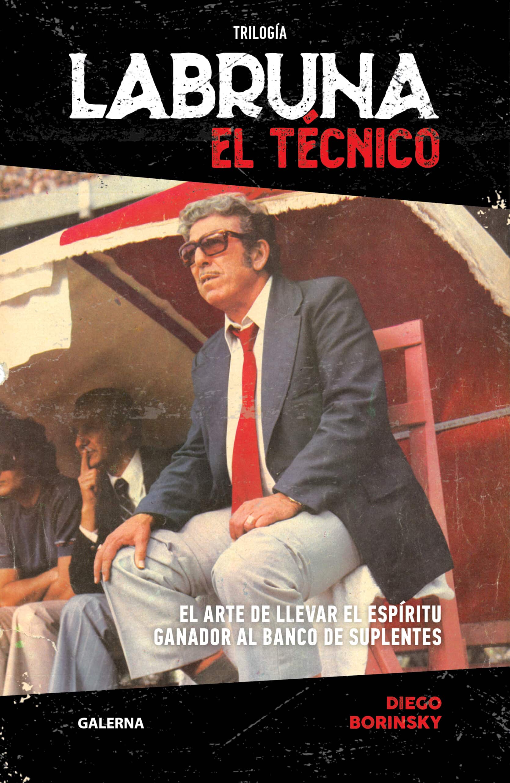 Cover image for Trilogía Labruna. El técnico