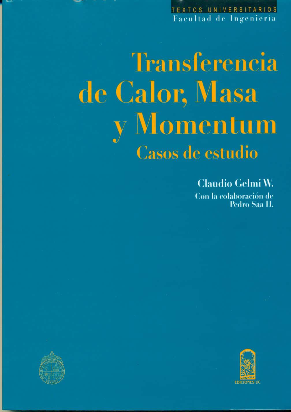 Cover image for Transferencia de calor, masa y momentum