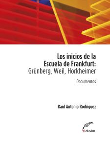 Cover image for Los inicios de la Escuela de Frankfurt: Grünberg, Weil, Horkheimer