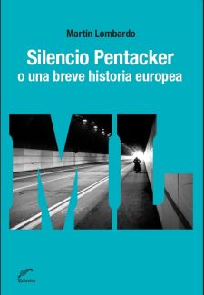 Cover image for Silencio Pentacker o una breve historia europea