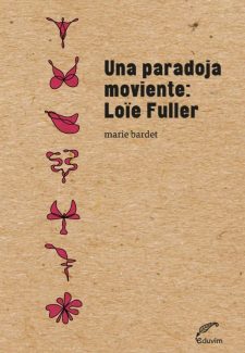 Cover image for Una paradoja moviente: Loïe Fuller