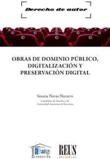 Cover image for Obras de dominio público, digitalización y preservación digital