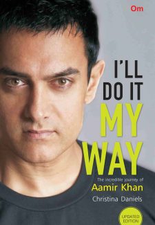 Cover image for I'll do it My Way : The Incredible Journey of Aamir Khan (New Edition)
