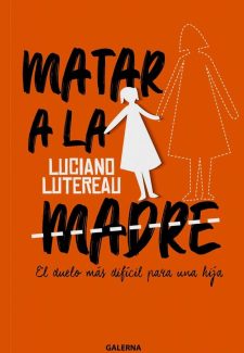 Cover image for Matar a la madre