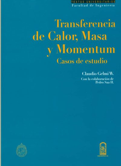 Cover image for Transferencia de calor, masa y momentum