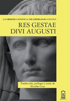 Cover image for Res gestae divi Augusti. Las memorias políticas del emperador Augusto