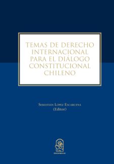Cover image for Temas de derecho internacional para el diálogo constitucional chileno