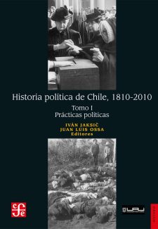 Cover image for Historia política de Chile, 1810-2010. Tomo I: Prácticas políticas
